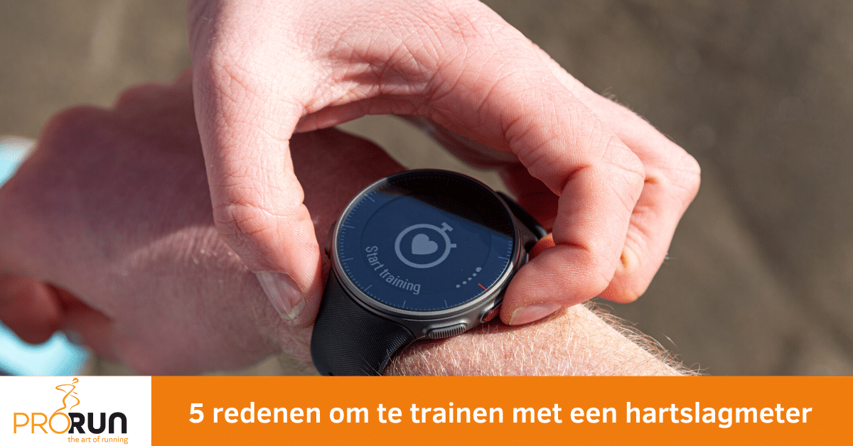 5 Redenen Om Te Trainen Met Een Hartslagmeter Prorun